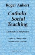 Cover: Catholic Social Teaching - Marquette University Press