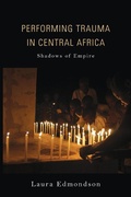 Cover: Performing Trauma in Central Africa - Indiana University Press