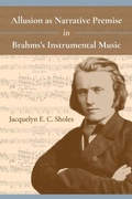 Cover: Allusion As Narrative Premise in Brahms's Instrumental Music - Indiana University Press