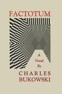 Abbildung von: Factotum - Black Sparrow Press,U.S.