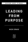 Cover: Leading from Purpose - Little, Brown & Company
