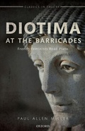 Cover: Diotima at the Barricades - Oxford University Press
