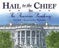 Cover: Hail to the Chief - Charlesbridge Publishing