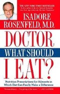 Cover: Doctor, What Should I Eat? - Grand Central Publishing