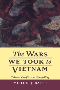 Bild: The Wars We Took to Vietnam - Naval Institute Press