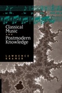 Cover: Classical Music and Postmodern Knowledge - Naval Institute Press