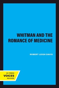 Abbildung von: Whitman and the Romance of Medicine - Naval Institute Press