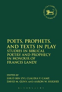 Enlarge image Cover: Poets, Prophets, and Texts in Play - T.& T.Clark Ltd