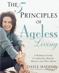 Cover: The 5 Principles of Ageless Living - Atria Books
