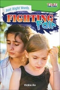 Cover: Just Right Words: Fighting Fair - Turtleback Books