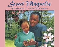 Enlarge image Cover: Sweet Magnolia - Charlesbridge Publishing,U.S.
