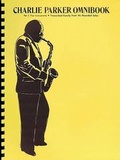 Cover: Charlie Parker Omnibook for all Eb Instruments - Warner Bros. Publications Inc.,U.S.