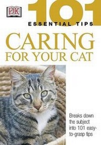 Enlarge image Cover: 101 Essential Tips: Caring for Your Cat - DK Publishing (Dorling Kindersley)
