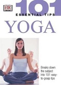 Cover: 101 Essential Tips: Yoga - DK Publishing (Dorling Kindersley)