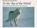 Cover: To the Top of the World - Walker Childrens