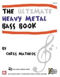 Cover: The Ultimate Heavy Metal Bass Book - Mel Bay Publications,U.S.