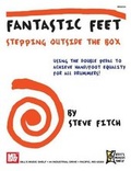 Cover: Fantastic Feet - Mel Bay Publications,U.S.