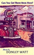 Cover: Can You Get There from Here - Southern Methodist University Press,U.S.