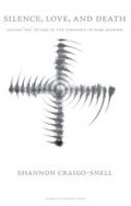 Cover: Silence, Love, & Death - Marquette University Press