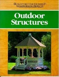 Enlarge image Cover: Outdoor Structures - Rodale Books