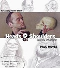Cover: Heads and Shoulders - Paul Moyse Art