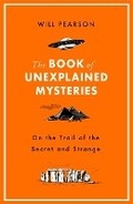 Cover: The Book of Unexplained Mysteries - Weidenfeld & Nicolson