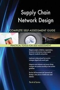 Abbildung von: Supply Chain Network Design Complete Self-Assessment Guide - 5STARCooks