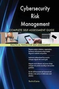 Abbildung von: Cybersecurity Risk Management Complete Self-Assessment Guide - 5STARCooks