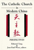 Cover: The Catholic Church in Modern China - Orbis Books (USA)