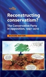 Cover: Reconstructing Conservatism? - Manchester University Press