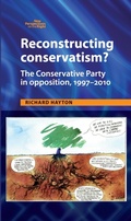 Cover: Reconstructing Conservatism? - Manchester University Press