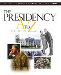 Enlarge image Cover: The Presidency A to Z - CQ Press