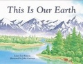 Cover: This Is Our Earth - Charlesbridge Publishing