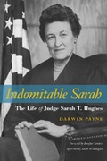 Cover: Indomitable Sarah - Southern Methodist University Press,U.S.