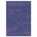 Cover: Physics Based Vision - Principles and Practice / Color - Jones and Bartlett Publishers, Inc