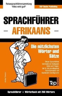 Abbildung von: Sprachfuehrer Deutsch-Afrikaans und Mini-Woerterbuch mit 250 Woertern - T&p Books Publishing Ltd