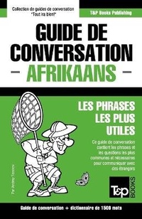 Abbildung von: Guide de conversation Francais-Afrikaans et dictionnaire concis de 1500 mots - T&p Books Publishing Ltd