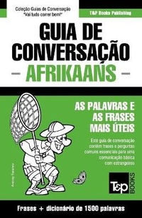 Abbildung von: Guia de Conversacao Portugues-Afrikaans e dicionario conciso 1500 palavras - T&p Books Publishing Ltd
