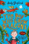 Cover: The Boy Who Grew Dragons (The Boy Who Grew Dragons 1) - Piccadilly Press