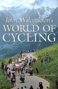 Cover: John Wilcockson's World of Cycling - VeloPress