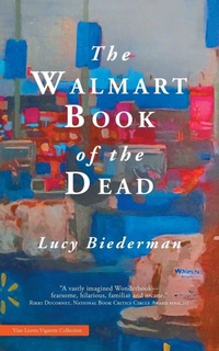 Enlarge image Cover: The Walmart Book of the Dead - Vine Leaves Press