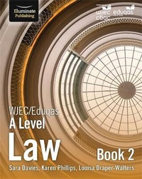 Enlarge image Cover: WJEC/Eduqas Law for A Level: Book 2 - Illuminate Publishing