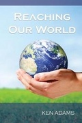 Cover: Reaching Our World - Chinquapin Press