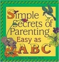 Cover: Simple Secrets of Parenting - Child & Family Press (imprint of Child Welfare League of America Inc)