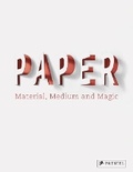 Bild: Paper: Material, Medium, Magic - Prestel