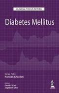 Cover: Clinical Focus Series: Diabetes Mellitus - Jaypee Brothers Medical Publishers