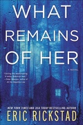 Cover: What Remains of Her - William Morrow Paperbacks