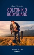 Cover: Colton K-9 Bodyguard - Mills & Boon