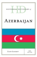 Cover: Historical Dictionary of Azerbaijan - Rowman & Littlefield Publishers