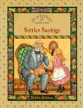 Cover: Settler Sayings - Crabtree Pub Co